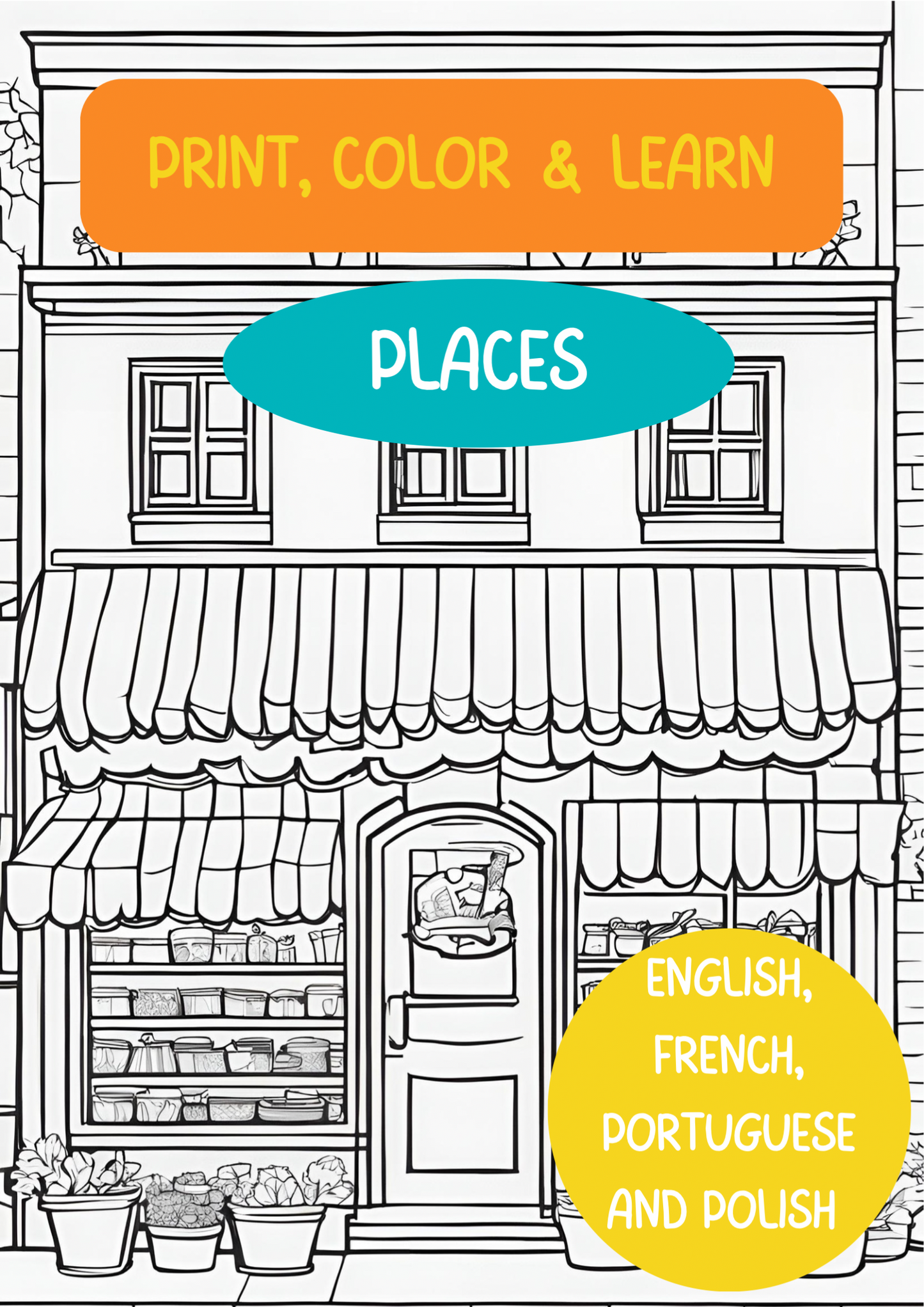 Print, Color & Learn: Places in English, French, Portuguese and Polish